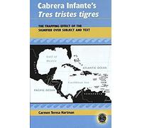 Cabrera Infante's Tres Tristes Tigres