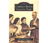 Cabrillo Beach Coastal Park, Images of America Series Cabrillo Marine Aquarium, Ed Mastro, Mike Schaadt (Auteur)