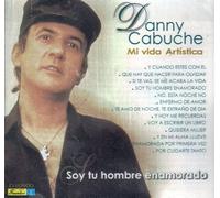Cabuche, Danny - Mi Vida Artistica