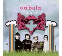 Cabula - Heroina