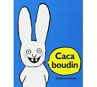 Caca Boudin (French Edition) by Stephanie Blake (2004-05-25)