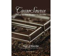 CacaoSource: Voyage au cœur du nouveau chocolat