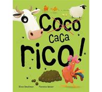 Cacarico - Steve Smallman - 1 2 3 Soleil - cartonné - Album jeunesse