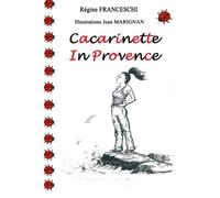 Cacarinette In Provence