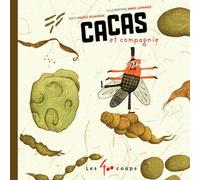 Cacas et Compagnie - Angèle Delaunois - 400 Coups Eds Les - relié - Album éveil dès la naissance