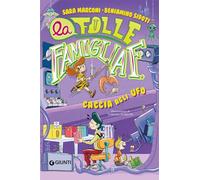 Caccia agli U.F.O. La folle famiglia F. (Vol. 3)