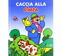 Caccia alla Pimpa. Con CD Audio