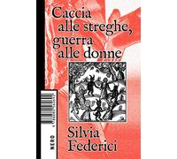 Caccia alle streghe, guerra alle donne