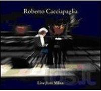 Cacciapaglia, Roberto - Live in Milan