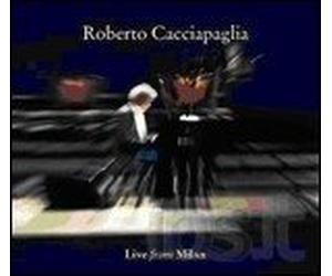 Cacciapaglia, Roberto - Live in Milan