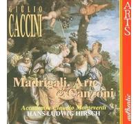 Caccini, G. - Martrigali,Arie & Canzoni