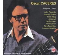 Caceres, Oscar - La Guitare aujourd'hui - Oeuvres de Duarte, Haug, Sakura, Jirmal, Brouwer, Takemitsu...