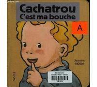 cachatrou c est ma bouche