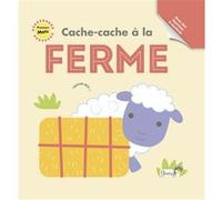 Cache-cache à la ferme Fhiona Galloway (Illustration), Petra Bartikova (Auteur)