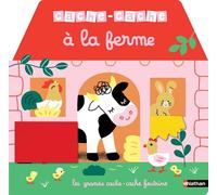 Cache-cache à la ferme - Un grand livre animé avec des flaps en feutrine - livre d'éveil pour les bébés dès 6 mois