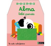 Cache-cache Alma bébé panda - Thierry Bedouet - Nathan - cartonné - Album éveil dès la naissance
