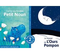Cache-cache avec Petit Noun ; Le voyage de l'ours Pompon
