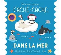 Cache-cache dans la mer - Collectif - Kimane - broché - Album éveil dès la naissance