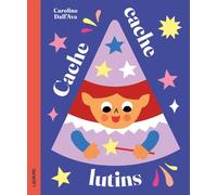 Cache cache lutins - Caroline Dall'Ava - L'agrume - cartonné - Album jeunesse