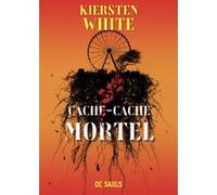 Cache-cache mortel (broché) Kiersten White (Auteur), Pierre-Paul Durastanti (Traduction)