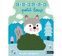 Cache-Cache petit loup - Mélisande Luthringer - Nathan - cartonné - Album éveil dès la naissance