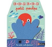 Cache-Cache Petit poulpe – Livre d'éveil – Dès 6 mois – Nathan