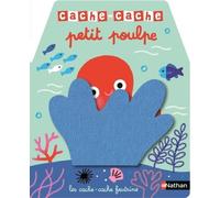 Cache-Cache petit poulpe - Mélisande Luthringer - Nathan - cartonné - Album éveil dès la naissance