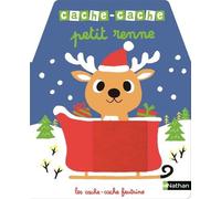 Cache-cache petit renne - Huang Yu-Hsuan - Nathan - cartonné - Album éveil dès la naissance