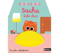Cache-cache - Sacha, bébé chat - Un livre de coucou/caché avec 5 flaps en feutrines - Dès 6 mois