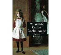 Cache-cache - Wilkie Collins - Libretto - broché - Roman