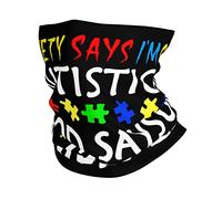 Cache Cou La Société Dit Que Je suis Autiste, Dieu Dit Que Je suis Parfait Cache-Col Anti-Solaire Bandana Multi-Usage Écharpe pour Extérieur Adulte Course À Pied
