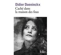 Caché dans la maison des fous