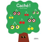 Cache ! - Hector Dexet - Amaterra - cartonné - Album éveil dès la naissance