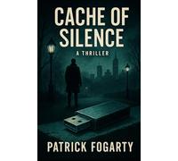 Cache of Silence: He came for the cache. He found a murder. Now the hunt begins.