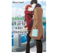 Caché sous son masque - Tome 03