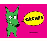 Caché ! - Stephanie Blake - Ecole Des Loisirs - cartonné - Album éveil dès la naissance
