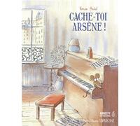 Cache-toi, Arsène ! - Ronan Badel - Sarbacane - cartonné - Album jeunesse