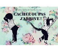 Cachée ou pas, j'arrive Une aventure sans aventure de Bartok Biloba - Lolita Séchan - Actes Sud Bd - cartonné - Bande dessinée jeunesse