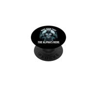 Cachez Vos Orteils The Alpha's Here Funny Alpha Wolf Meme Cringe PopSockets PopGrip Adhésif