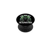 Cachez Votre Femme The Alpha is Here Wolf Male Werwolf Meme PopSockets PopGrip Adhésif