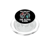 Cachez Votre Femme The Alpha is Here Wolf Male Werwolf Meme PopSockets PopGrip pour MagSafe