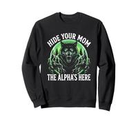 Cachez Votre Femme The Alpha is Here Wolf Male Werwolf Meme Sweatshirt