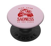 Cachez Votre tristesse, Personne ne s'en Soucie (Déclaration d'un Combattant) PopSockets PopGrip Adhésif