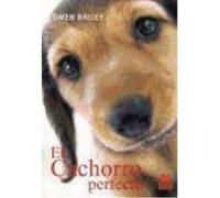 Cachorro Perfecto, El (Color). - Bailey, Gwen. Bailey, Gwen (Auteur)