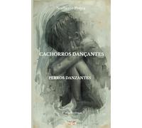 CACHORROS DANÇANTES - Perros Danzantes