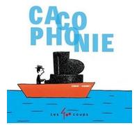 Cacophonie Zidrou (Auteur), Sébastien Chebret (Auteur)