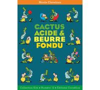 Nicole Claveloux – Cactus acide et beurre fondu – Broché – Éditions Cornélius