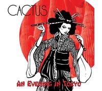 Cactus – An Evening in Tokyo – Import