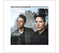 Cactus Blossoms - You're Dreaming [Vinyl]