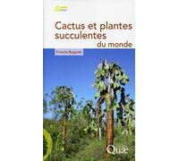 Cactus et plantes succulentes du monde